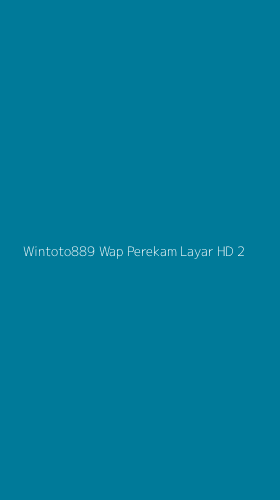 Tampilan Antarmuka Aplikasi Wintoto889 Wap Perekam Layar Hd - 2