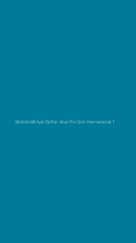 Tampilan Antarmuka Aplikasi Wintoto98 Apk Daftar Akun Pro Slot Internasional - 1