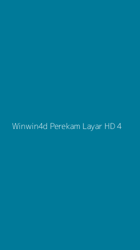 Tampilan Antarmuka Aplikasi Winwin4d Perekam Layar Hd - 4