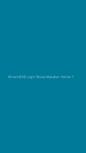 Tampilan Antarmuka Aplikasi Winwin838 Login Resep Masakan Harian - 1