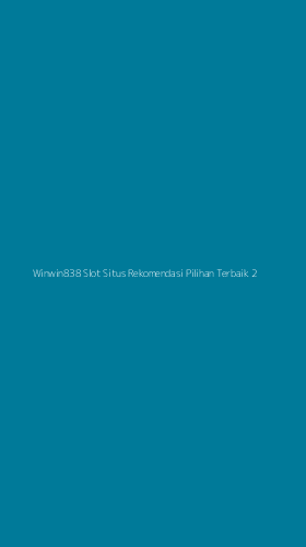 Tampilan Antarmuka Aplikasi Winwin838 Slot Situs Rekomendasi Pilihan Terbaik - 2
