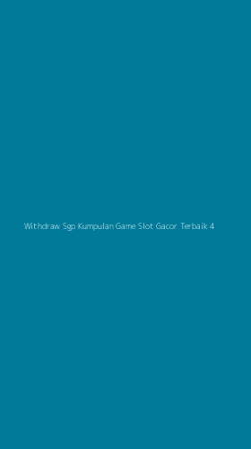 Tampilan Antarmuka Aplikasi Withdraw Sgp Kumpulan Game Slot Gacor Terbaik - 4
