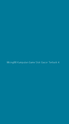 Tampilan Antarmuka Aplikasi Wking88 Kumpulan Game Slot Gacor Terbaik - 4
