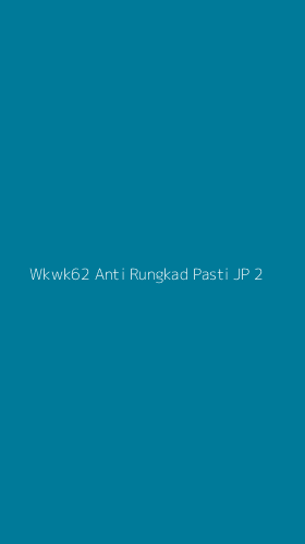 Tampilan Antarmuka Aplikasi Wkwk62 Anti Rungkad Pasti Jp - 2