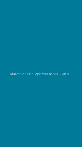 Tampilan Antarmuka Aplikasi Wlatoto Aplikasi Apk Mod Bebas Iklan - 3