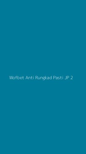 Tampilan Antarmuka Aplikasi Wofbet Anti Rungkad Pasti Jp - 2