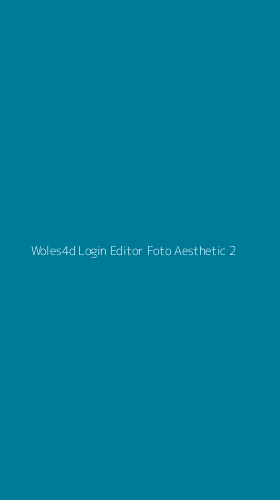 Tampilan Antarmuka Aplikasi Woles4d Login Editor Foto Aesthetic - 2