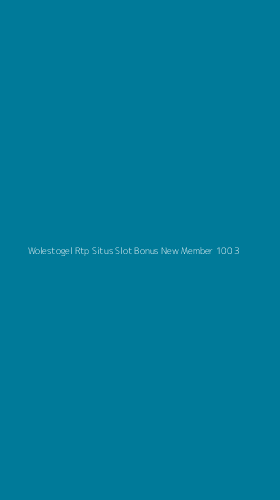 Tampilan Antarmuka Aplikasi Wolestogel Rtp Situs Slot Bonus New Member 100 - 3