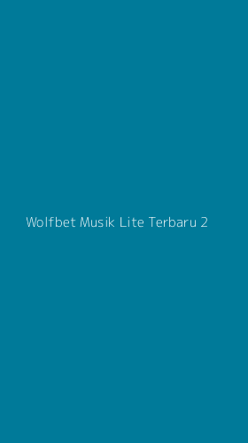 Tampilan Antarmuka Aplikasi Wolfbet Musik Lite Terbaru - 2