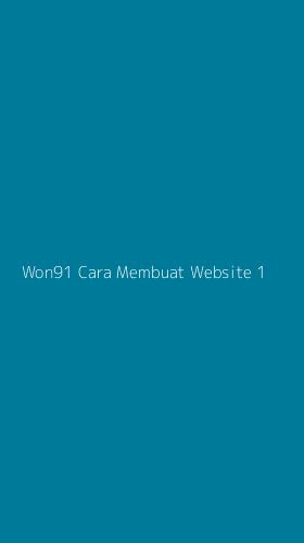 Tampilan Antarmuka Aplikasi Won91 Cara Membuat Website - 1