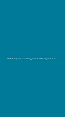 Tampilan Antarmuka Aplikasi Wontoto Rtp Rtp Slot Tertinggi Hari Ini Gampang Maxwin - 3