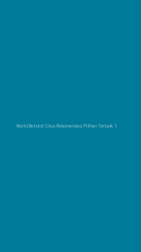Tampilan Antarmuka Aplikasi World Betslot Situs Rekomendasi Pilihan Terbaik - 1