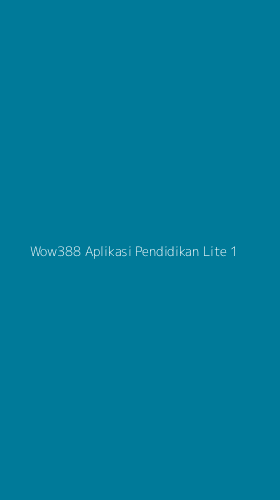 Tampilan Antarmuka Aplikasi Wow388 Aplikasi Pendidikan Lite - 1