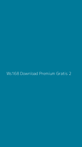 Tampilan Antarmuka Aplikasi Ws168 Download Premium Gratis - 2