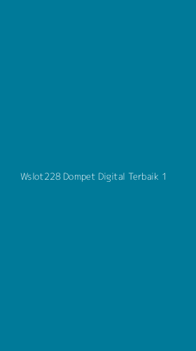 Tampilan Antarmuka Aplikasi Wslot228 Dompet Digital Terbaik - 1