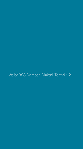 Tampilan Antarmuka Aplikasi Wslot888 Dompet Digital Terbaik - 2