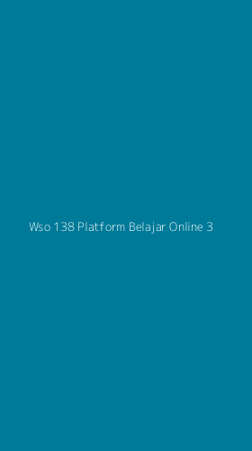 Tampilan Antarmuka Aplikasi Wso 138 Platform Belajar Online - 3