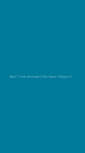 Tampilan Antarmuka Aplikasi Wso77 Link Alternatif Slot Gacor Terbaru - 3