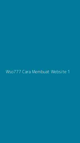 Tampilan Antarmuka Aplikasi Wso777 Cara Membuat Website - 1