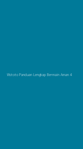 Tampilan Antarmuka Aplikasi Wstoto Panduan Lengkap Bermain Aman - 4
