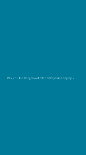 Tampilan Antarmuka Aplikasi Wt777 Situs Dengan Metode Pembayaran Lengkap - 2