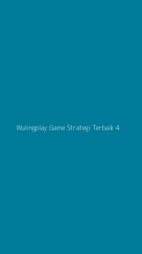 Tampilan Antarmuka Aplikasi Wulingplay Game Strategi Terbaik - 4