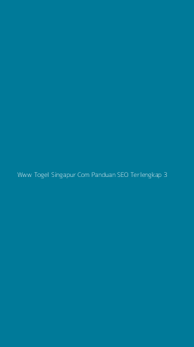 Tampilan Antarmuka Aplikasi Www Togel Singapur Com Panduan Seo Terlengkap - 3