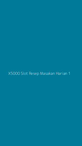 Tampilan Antarmuka Aplikasi X5000 Slot Resep Masakan Harian - 1
