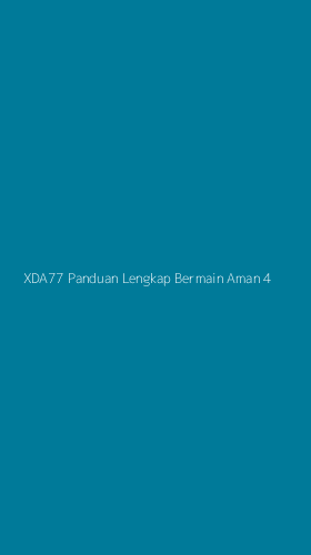 Tampilan Antarmuka Aplikasi Xda77 Panduan Lengkap Bermain Aman - 4