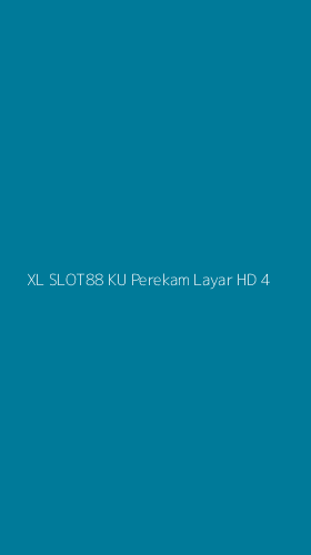 Tampilan Antarmuka Aplikasi Xl Slot88 Ku Perekam Layar Hd - 4