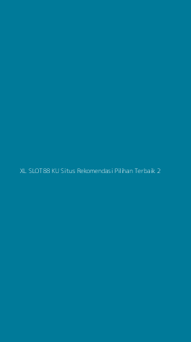 Tampilan Antarmuka Aplikasi Xl Slot88 Ku Situs Rekomendasi Pilihan Terbaik - 2