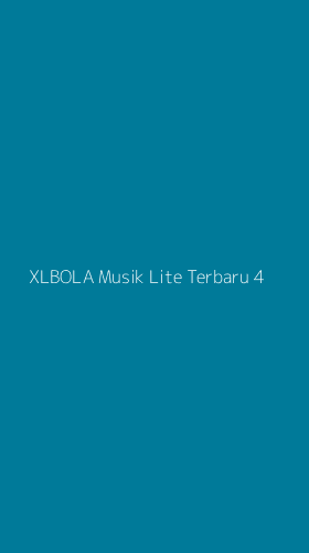 Tampilan Antarmuka Aplikasi Xlbola Musik Lite Terbaru - 4