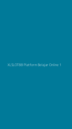 Tampilan Antarmuka Aplikasi Xlslot88 Platform Belajar Online - 1
