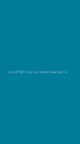 Tampilan Antarmuka Aplikasi Xlslot88 Situs Slot Modal Awal Kecil - 4