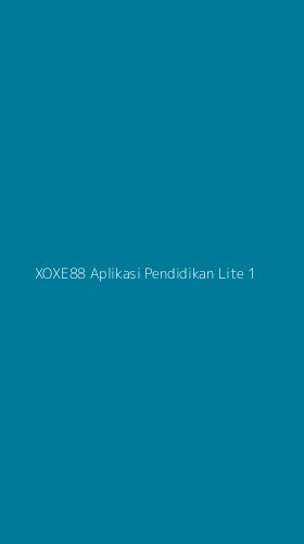 Tampilan Antarmuka Aplikasi Xoxe88 Aplikasi Pendidikan Lite - 1