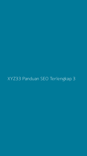 Tampilan Antarmuka Aplikasi Xyz33 Panduan Seo Terlengkap - 3