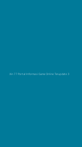 Tampilan Antarmuka Aplikasi Xin 77 Portal Informasi Game Online Terupdate - 3