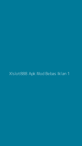 Tampilan Antarmuka Aplikasi Xlslot888 Apk Mod Bebas Iklan - 1