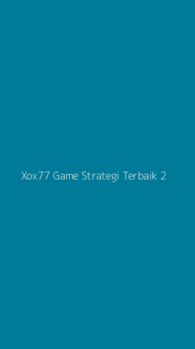 Tampilan Antarmuka Aplikasi Xox77 Game Strategi Terbaik - 2