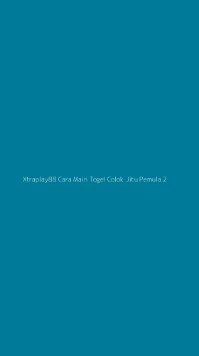 Tampilan Antarmuka Aplikasi Xtraplay88 Cara Main Togel Colok Jitu Pemula - 2