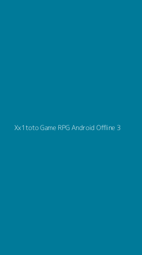 Tampilan Antarmuka Aplikasi Xx1toto Game Rpg Android Offline - 3