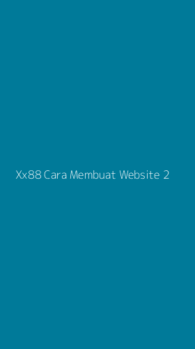 Tampilan Antarmuka Aplikasi Xx88 Cara Membuat Website - 2
