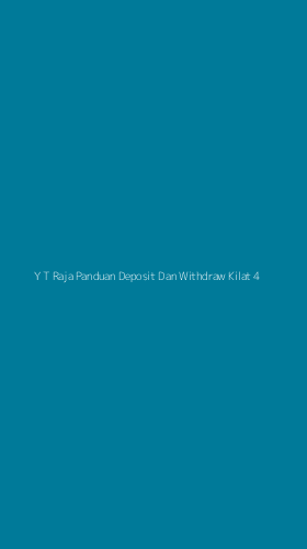Tampilan Antarmuka Aplikasi Y T Raja Panduan Deposit Dan Withdraw Kilat - 4