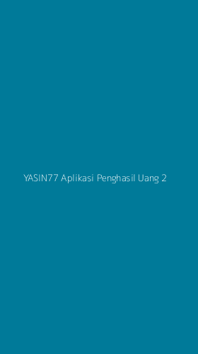 Tampilan Antarmuka Aplikasi Yasin77 Aplikasi Penghasil Uang - 2