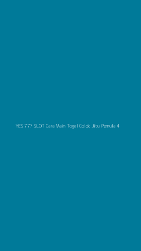 Tampilan Antarmuka Aplikasi Yes 777 Slot Cara Main Togel Colok Jitu Pemula - 4