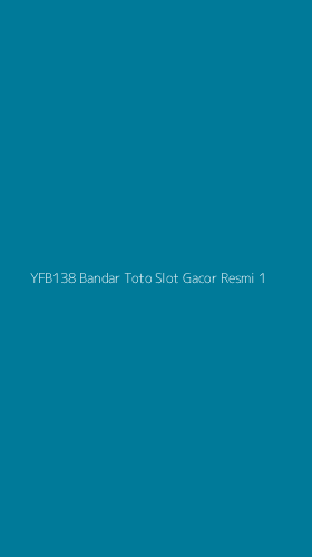 Tampilan Antarmuka Aplikasi Yfb138 Bandar Toto Slot Gacor Resmi - 1