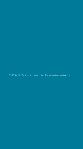 Tampilan Antarmuka Aplikasi Yfb138 Rtp Slot Tertinggi Hari Ini Gampang Maxwin - 3