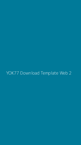 Tampilan Antarmuka Aplikasi Yok77 Download Template Web - 2