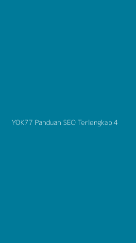 Tampilan Antarmuka Aplikasi Yok77 Panduan Seo Terlengkap - 4