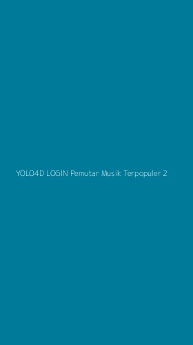 Tampilan Antarmuka Aplikasi Yolo4d Login Pemutar Musik Terpopuler - 2